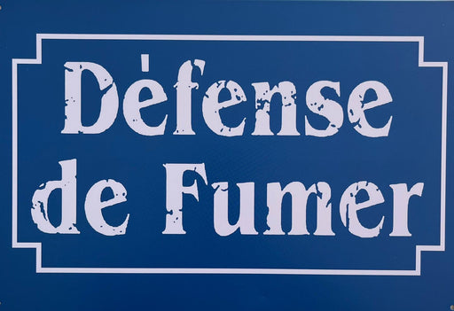 PLAQUE MÉTAL DEFENSE DE FUMER 30X20 CM - PLAQUE DECORATIVE - MUZZANO